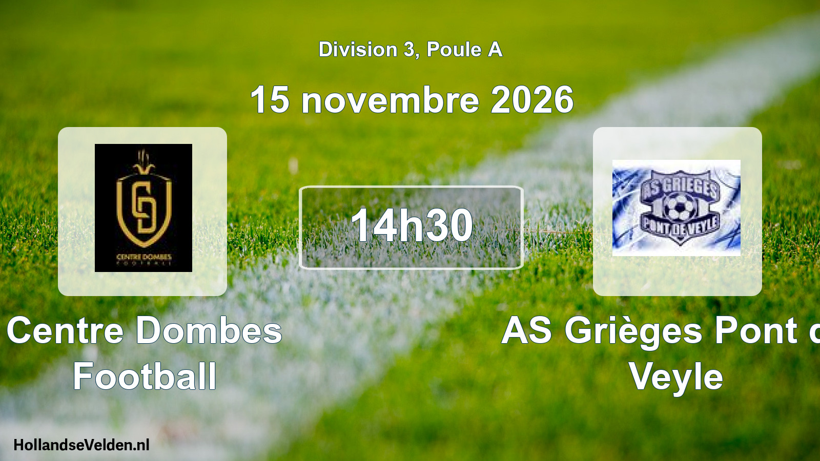 Scheduled Match: Centre Dombes Football - AS Grièges Pont de Veyle (15 November 2026)