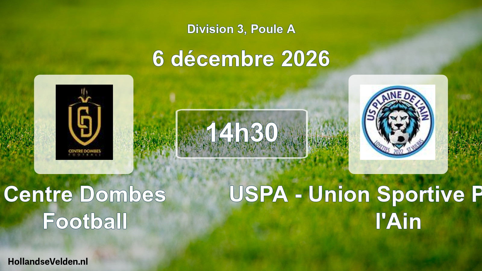 Scheduled Match: Centre Dombes Football - USPA - Union Sportive Plaine de l'Ain (6 December 2026)