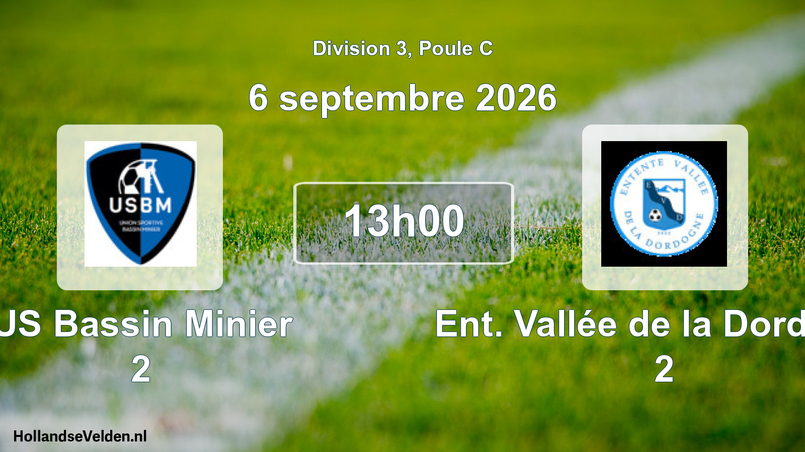 Scheduled Match: US Bassin Minier 2 - Ent. Vallée de la Dordogne 2 (6 September 2026)