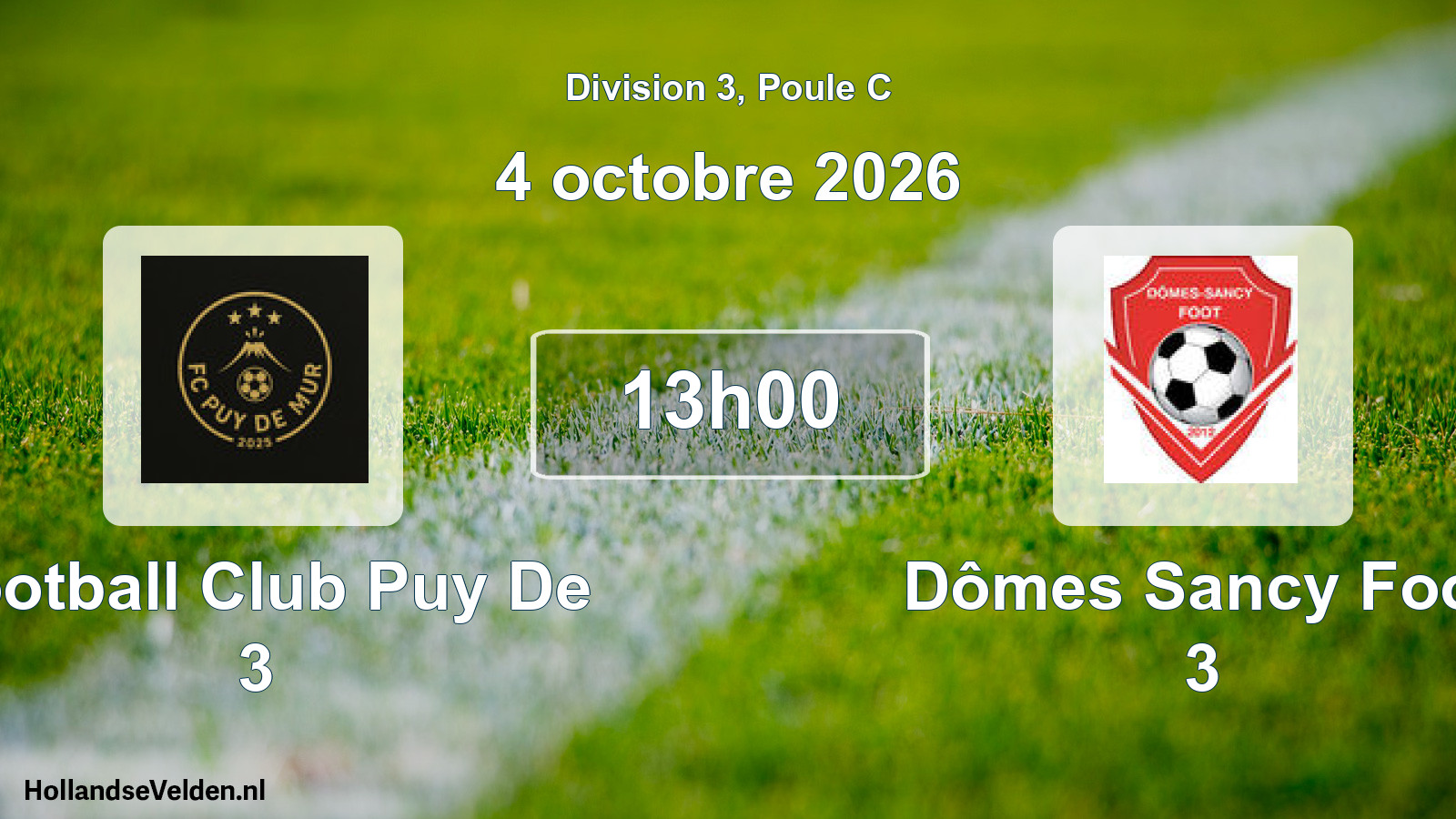 Match programmé: Football Club Puy De 3 - Dômes Sancy Foot 3 (4 octobre 2026)