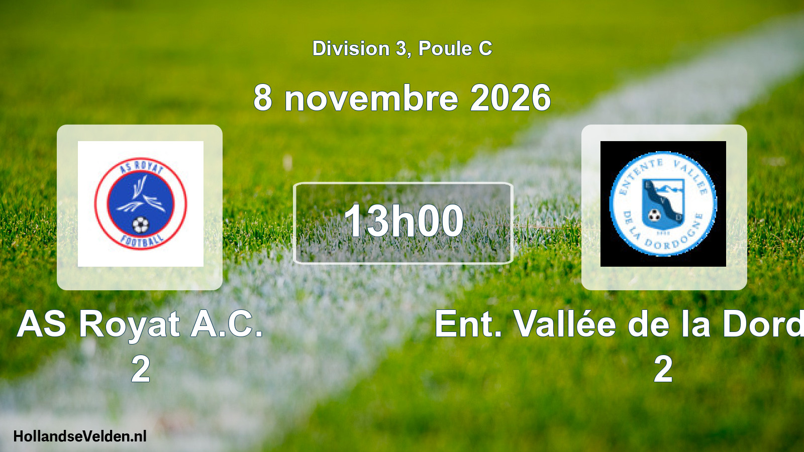 Scheduled Match: AS Royat A.C. 2 - Ent. Vallée de la Dordogne 2 (8 November 2026)