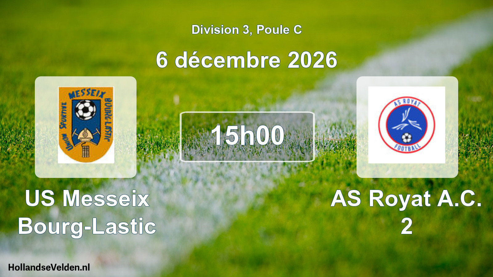 Geplande wedstrijd: US Messeix Bourg-Lastic - AS Royat A.C. 2 (6 december 2026)
