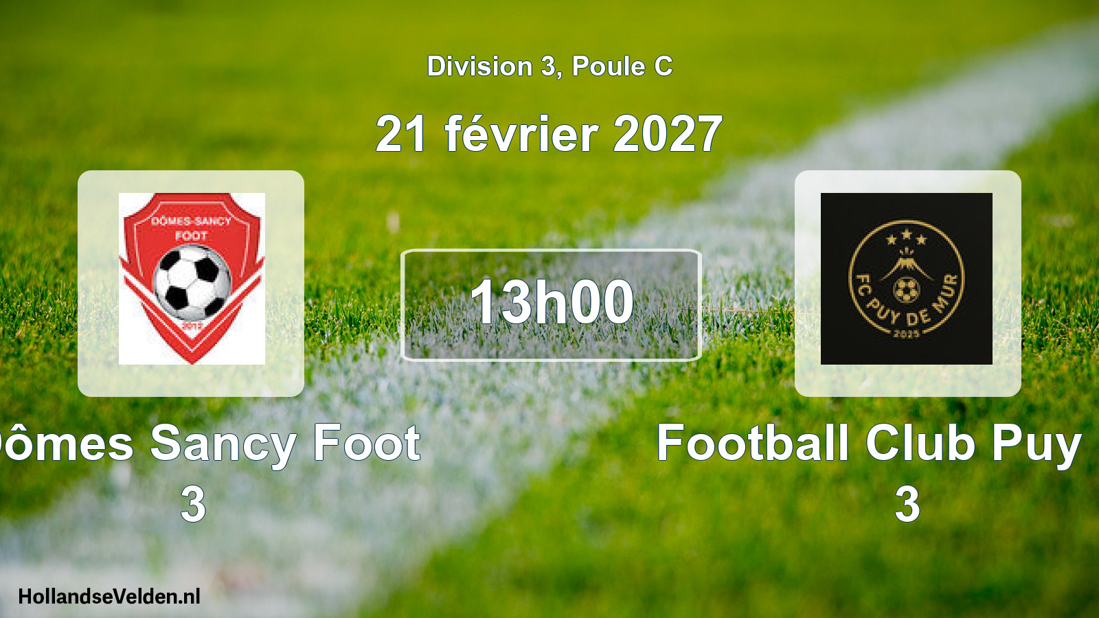 Match programmé: Dômes Sancy Foot 3 - Football Club Puy De 3 (21 février 2027)