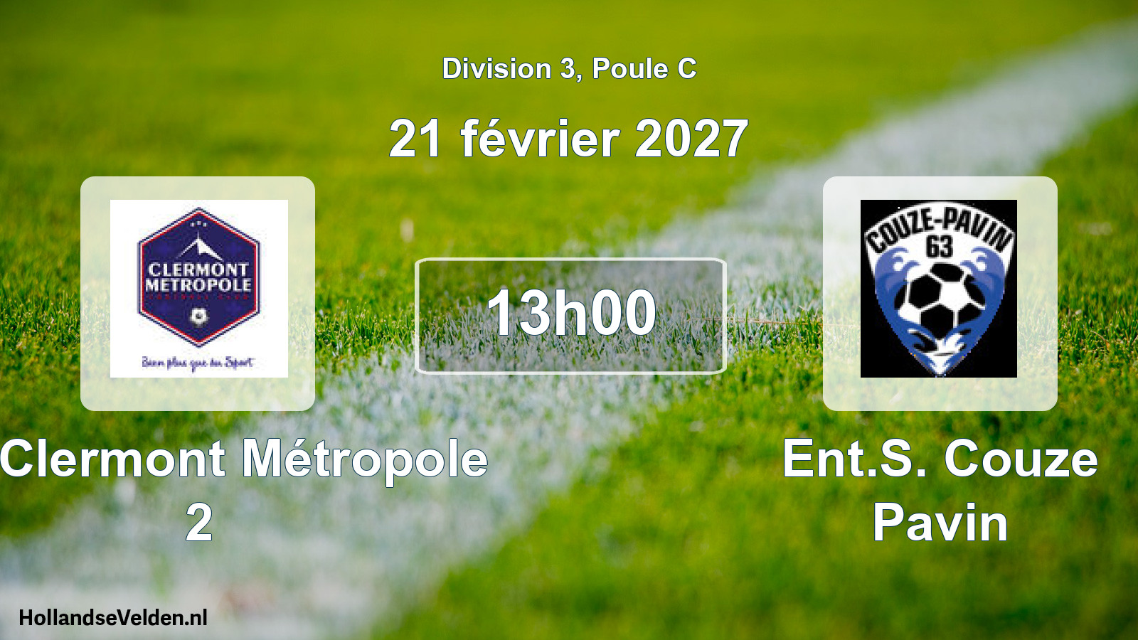 Scheduled Match: FC Clermont Métropole 2 - Ent.S. Couze Pavin (21 February 2027)