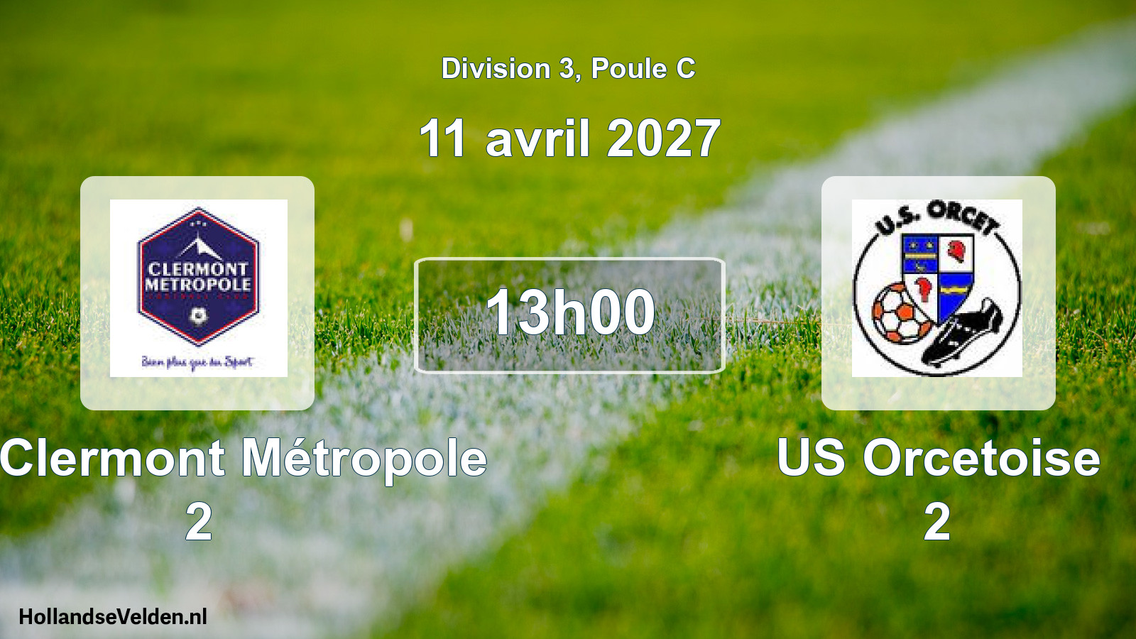 Match programmé: FC Clermont Métropole 2 - US Orcetoise 2 (11 avril 2027)