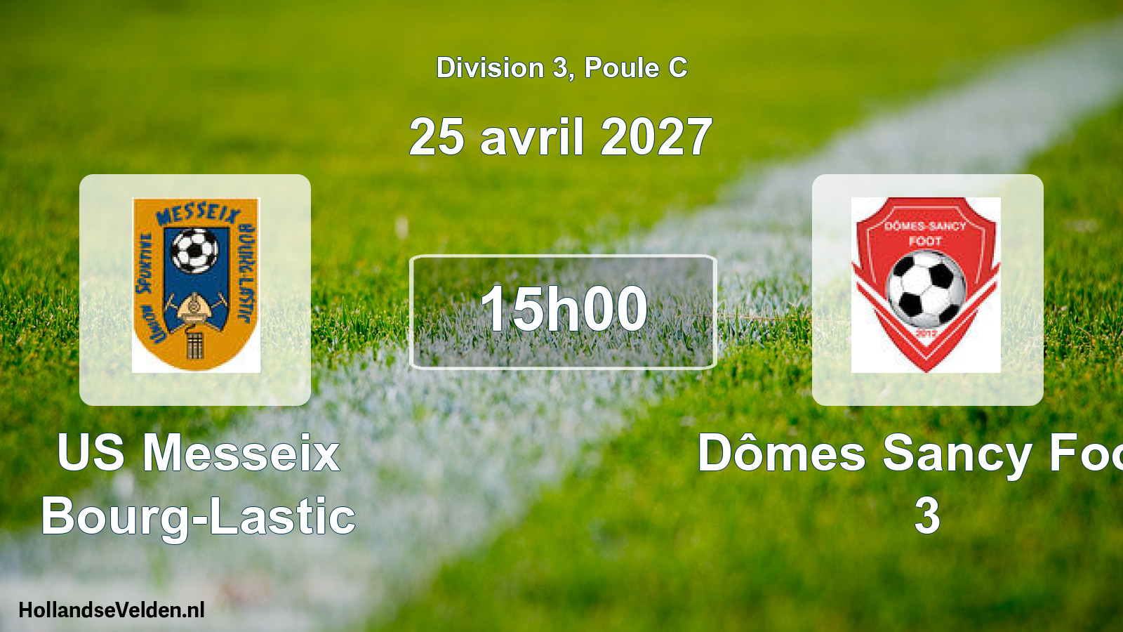 Geplande wedstrijd: US Messeix Bourg-Lastic - Dômes Sancy Foot 3 (25 april 2027)