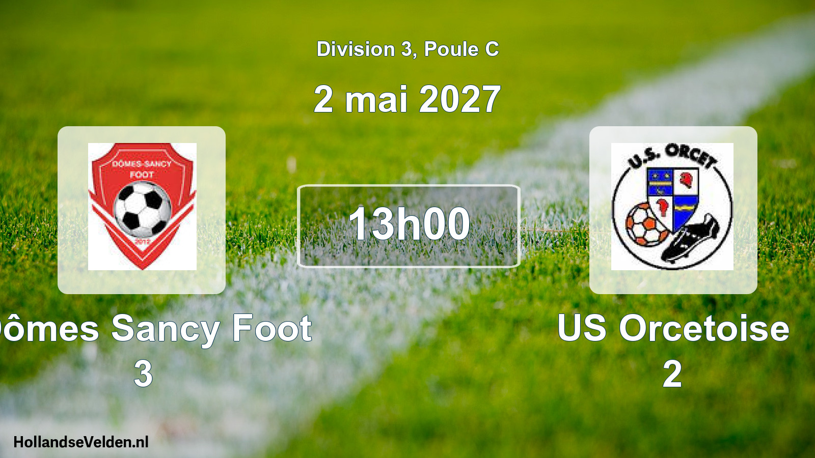 Match programmé: Dômes Sancy Foot 3 - US Orcetoise 2 (2 mai 2027)