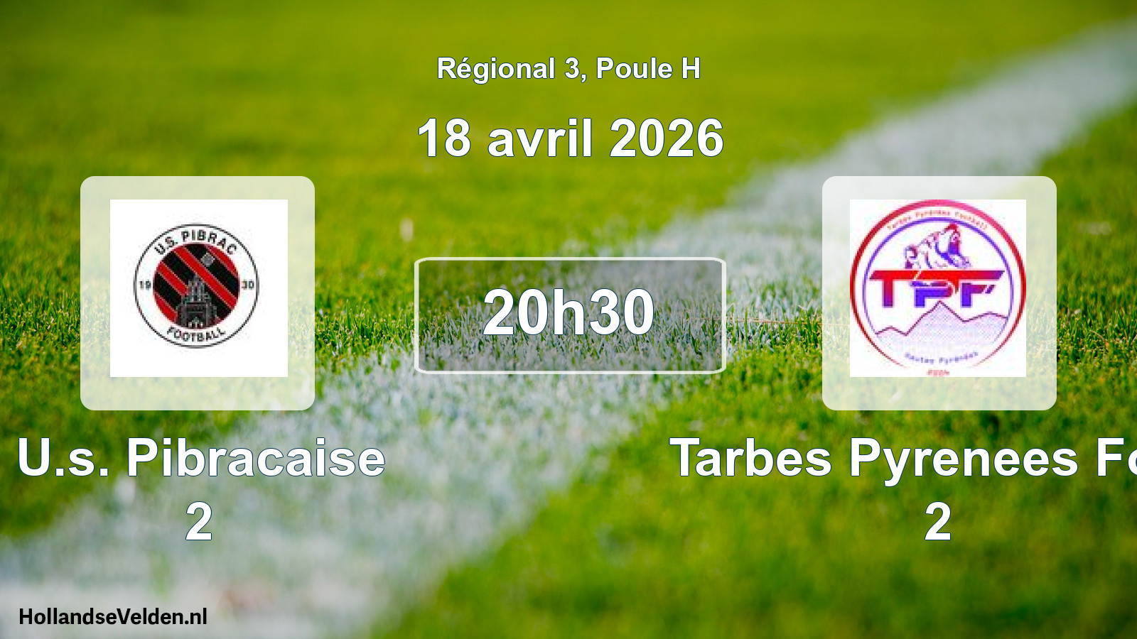 Geplande wedstrijd: U.s. Pibracaise 2 - Tarbes Pyrenees Foot 2 (18 avril 2026)