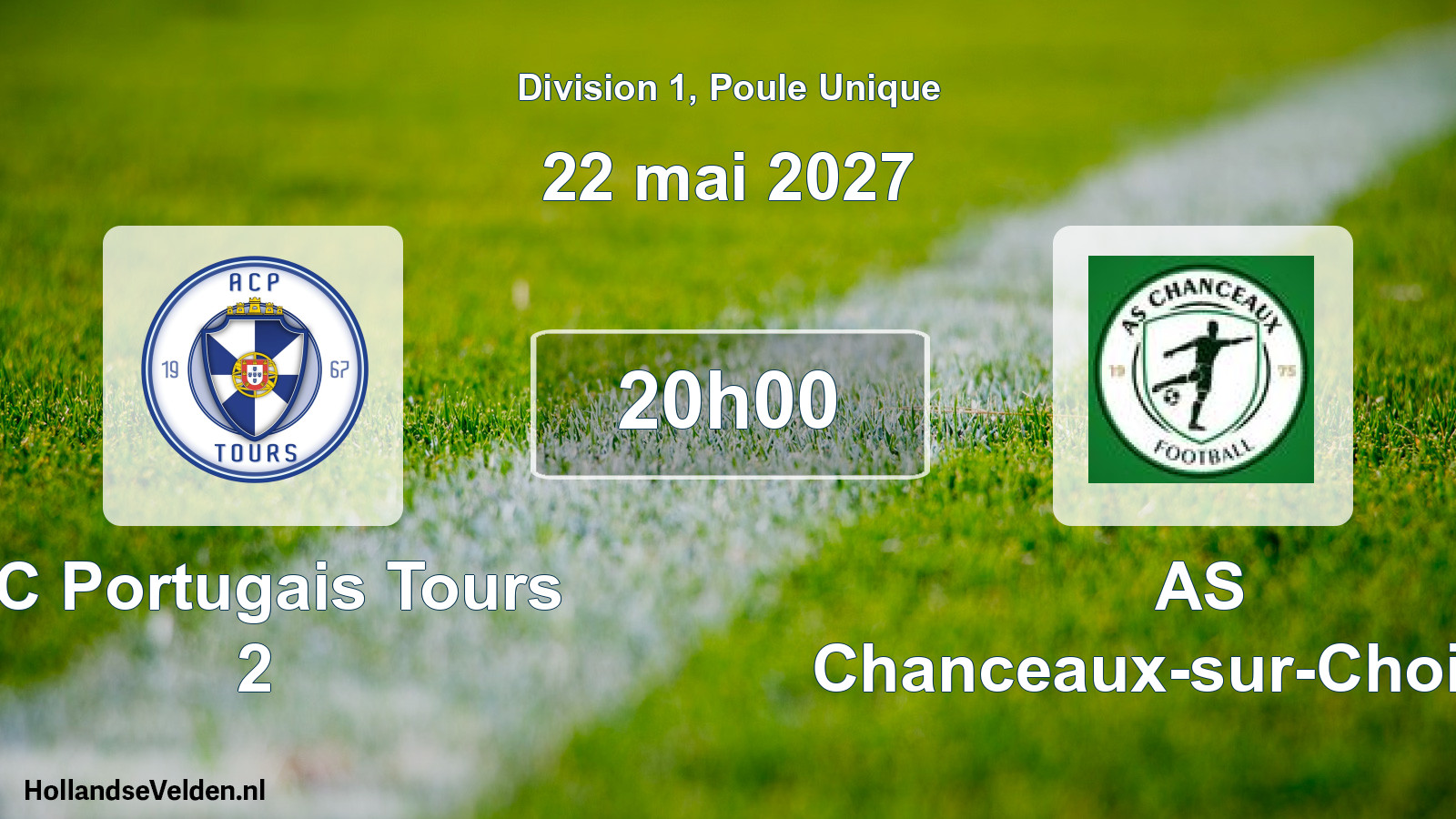 Scheduled Match: AC Portugais Tours 2 - AS Chanceaux-sur-Choisille (22 May 2027)