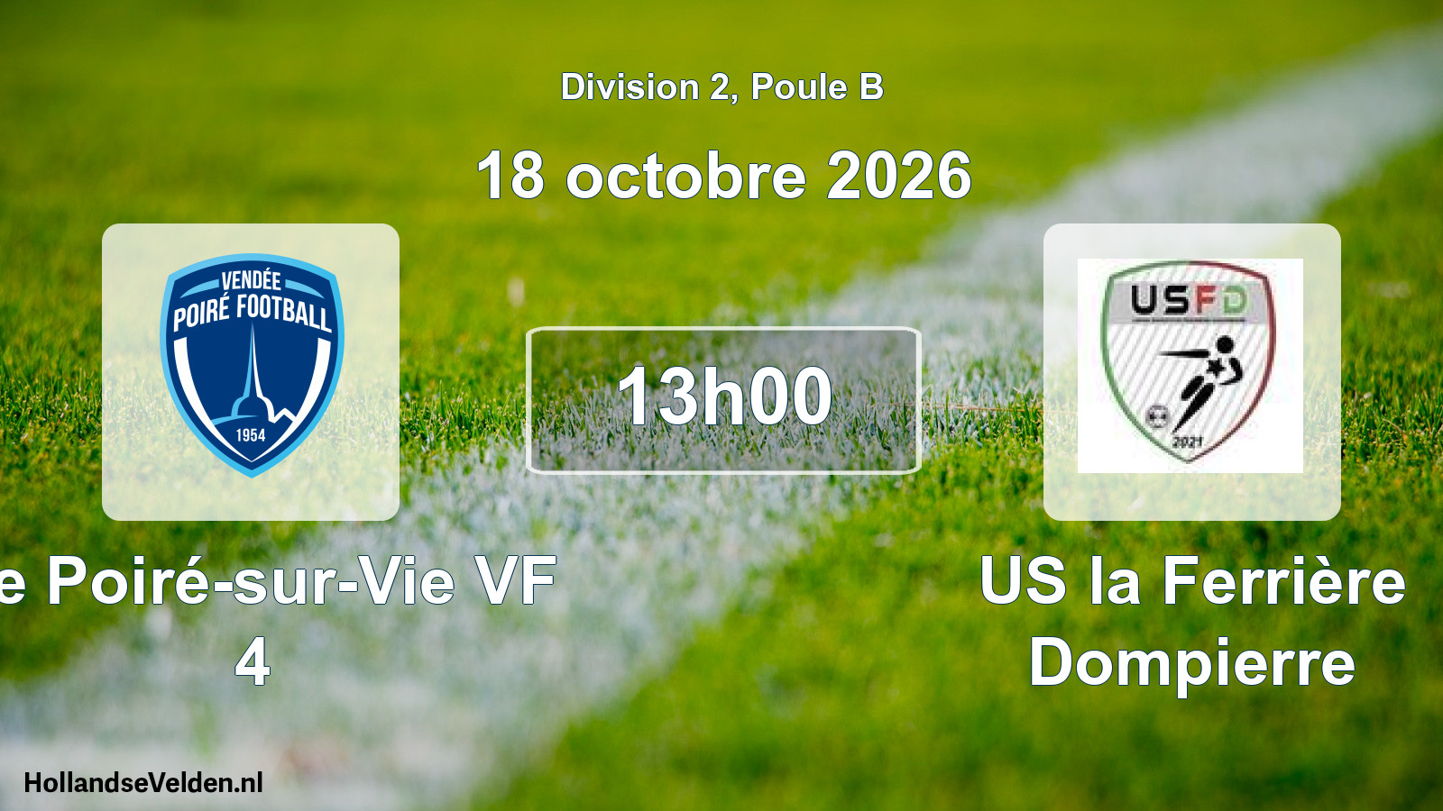 Match programmé: Le Poiré-sur-Vie VF 4 - US la Ferrière Dompierre (18 octobre 2026)