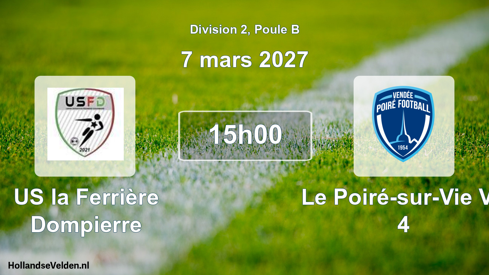 Match programmé: US la Ferrière Dompierre - Le Poiré-sur-Vie VF 4 (7 mars 2027)