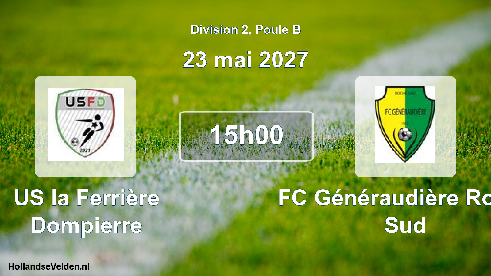 Match programmé: US la Ferrière Dompierre - FC Généraudière Roche Sud (23 mai 2027)