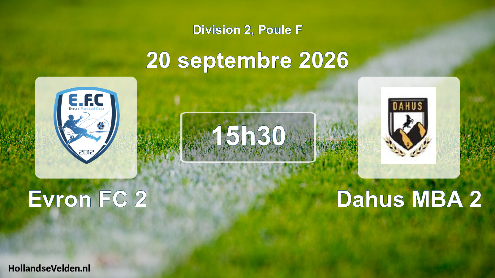Match programmé: Evron FC 2 - Dahus MBA 2 (20 septembre 2026)