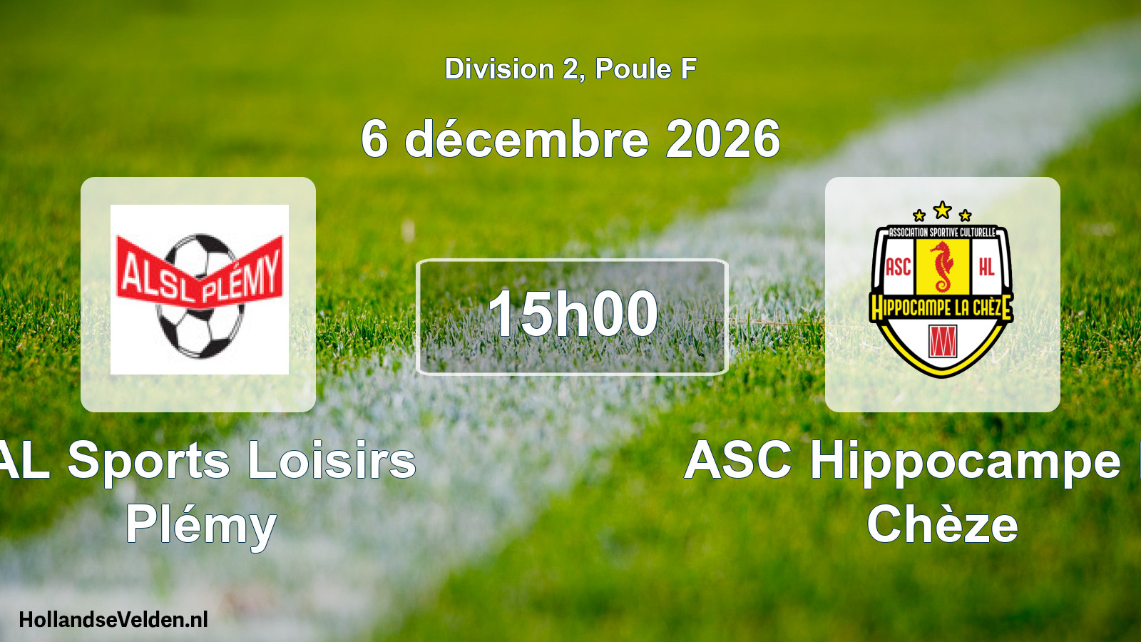 Geplande wedstrijd: AL Sports Loisirs Plémy - ASC Hippocampe La Chèze (6 december 2026)