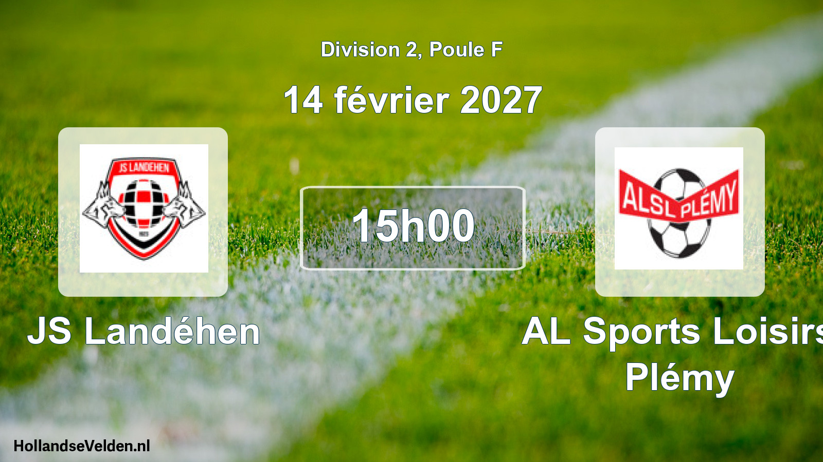 Match programmé: JS Landéhen - AL Sports Loisirs Plémy (14 février 2027)