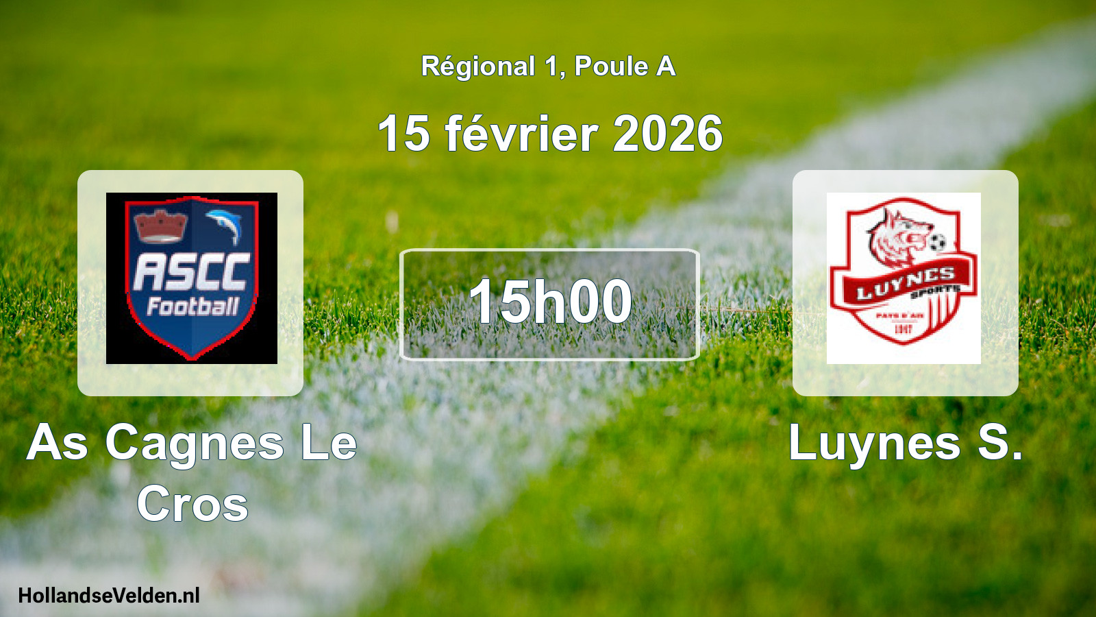 Scheduled Match: As Cagnes Le Cros - Luynes S. (15 February 2026)