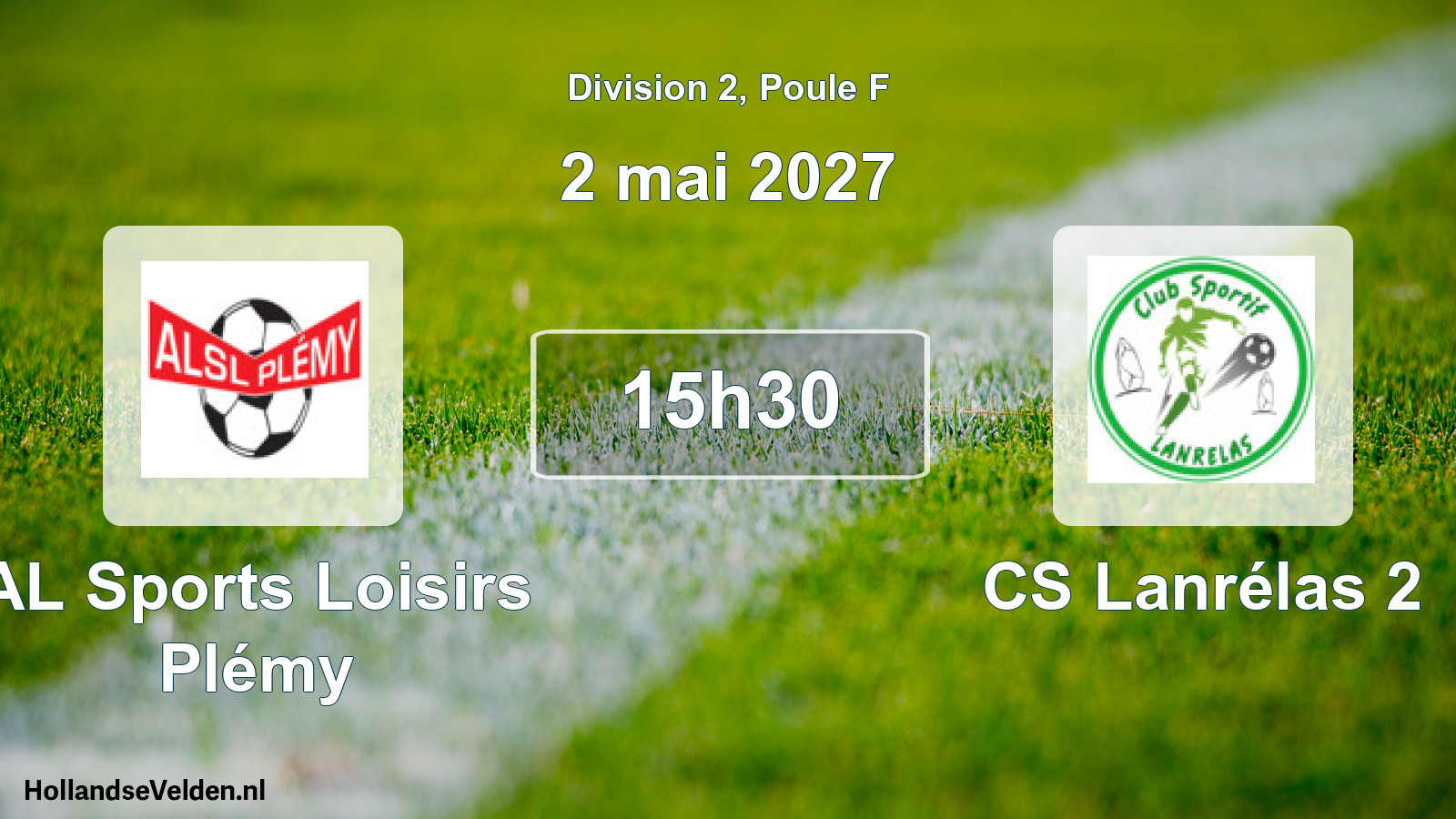 Match programmé: AL Sports Loisirs Plémy - CS Lanrélas 2 (2 mai 2027)