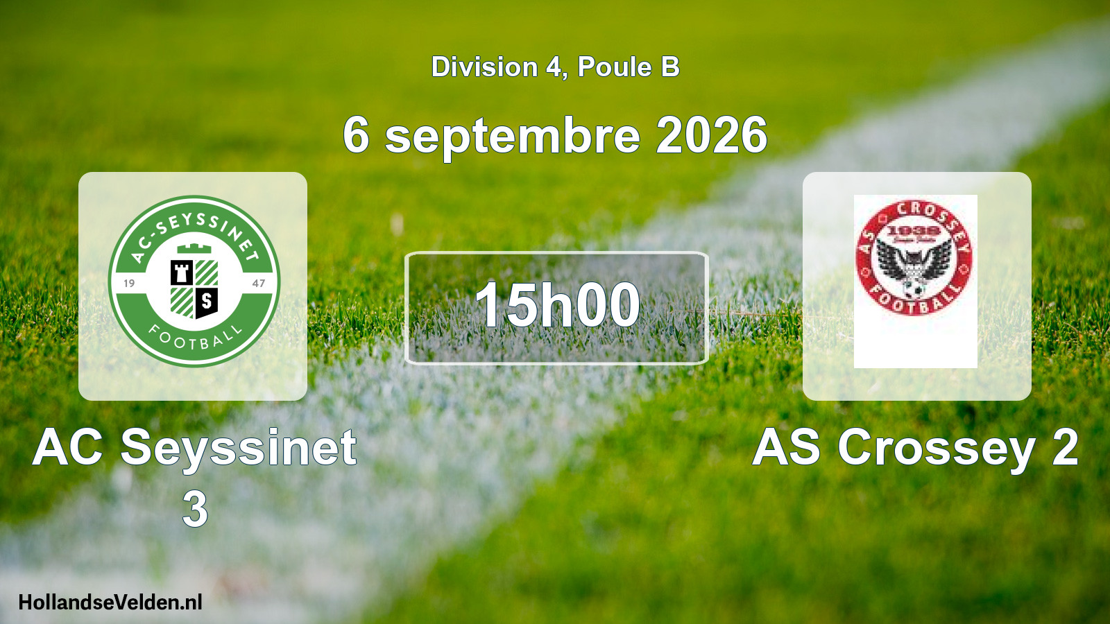 Scheduled Match: AC Seyssinet 3 - AS Crossey 2 (6 September 2026)