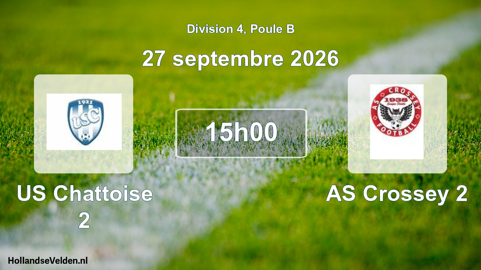 Scheduled Match: US Chattoise 2 - AS Crossey 2 (27 September 2026)