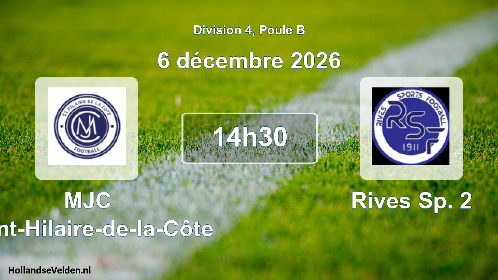 Scheduled Match: MJC Saint-Hilaire-de-la-Côte - Rives Sp. 2 (6 December 2026)