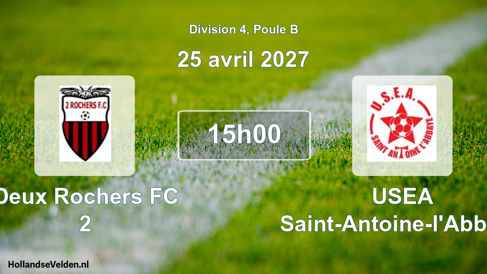 Scheduled Match: Deux Rochers FC 2 - USEA Saint-Antoine-l'Abbaye (25 April 2027)