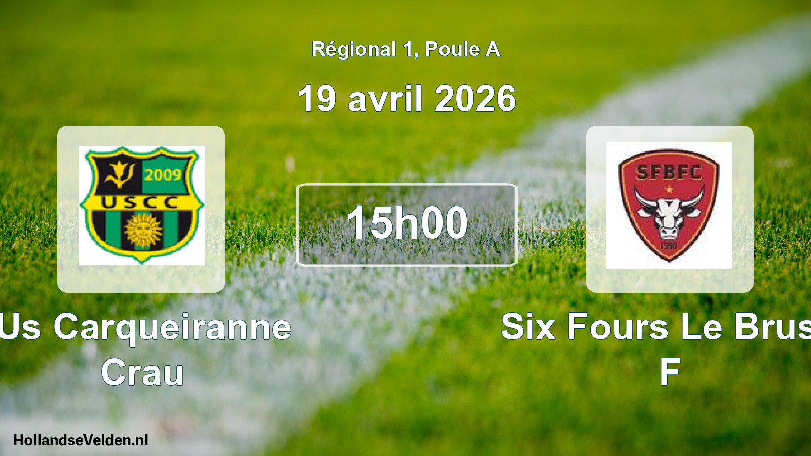 Geplande wedstrijd: Us Carqueiranne Crau - Six Fours Le Brusc F (19 avril 2026)