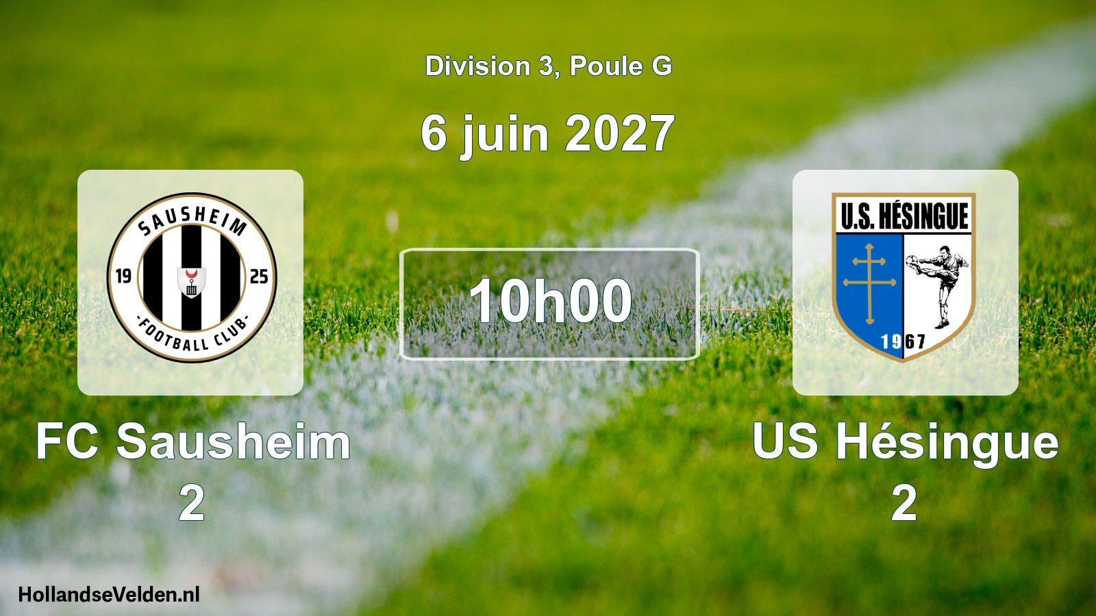 Geplande wedstrijd: FC Sausheim 2 - US Hésingue 2 (6 juni 2027)