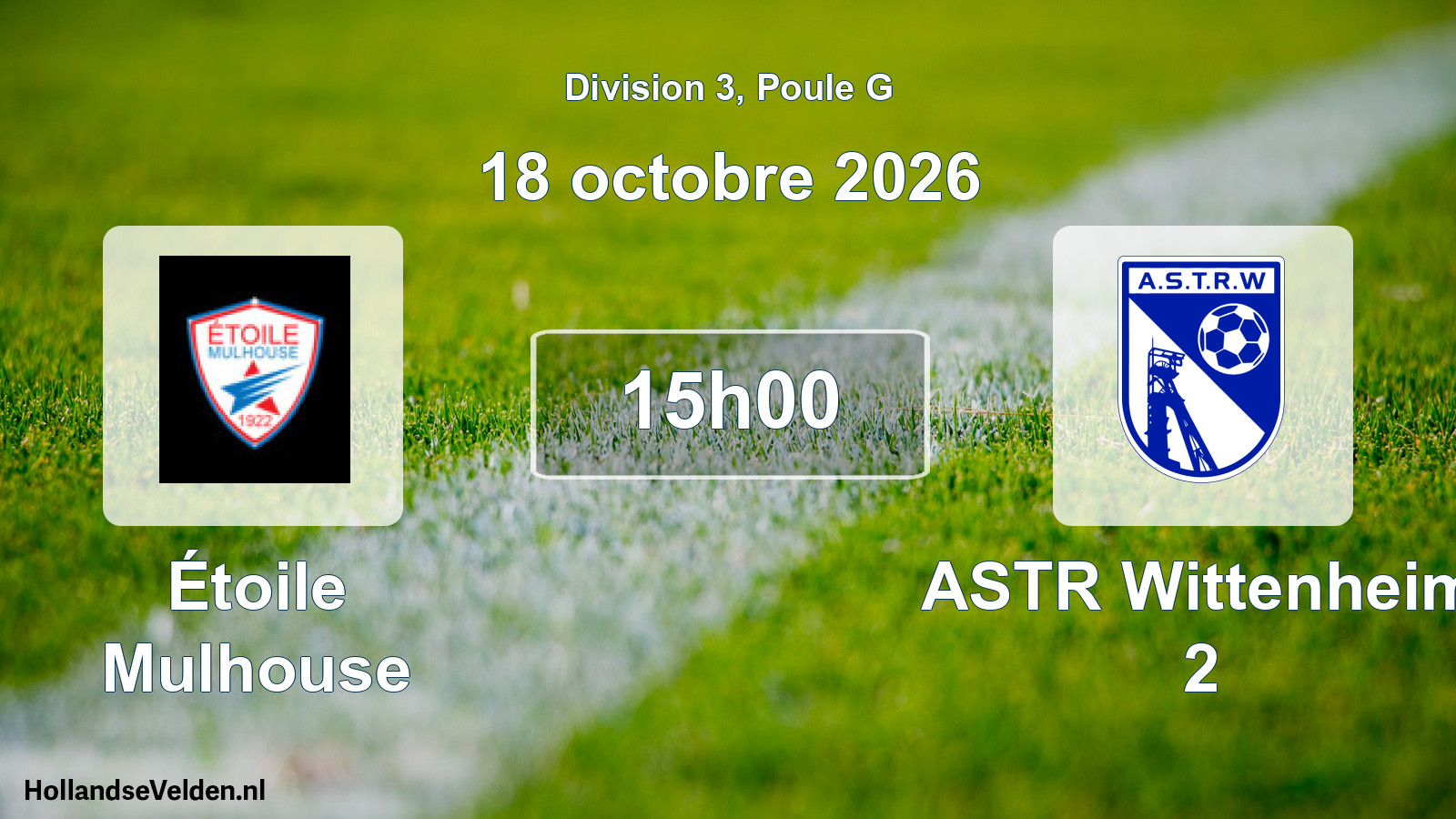 Match programmé: Étoile Mulhouse - ASTR Wittenheim 2 (18 octobre 2026)