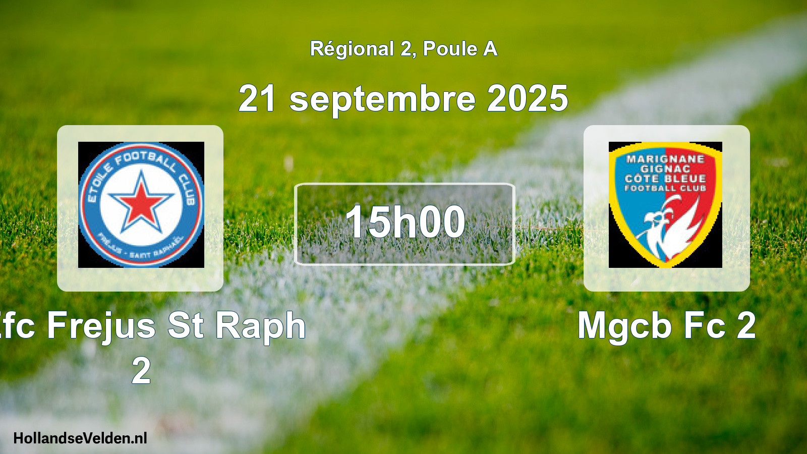 Geplande wedstrijd: Efc Frejus St Raph 2 - Mgcb Fc 2 (21 septembre 2025)
