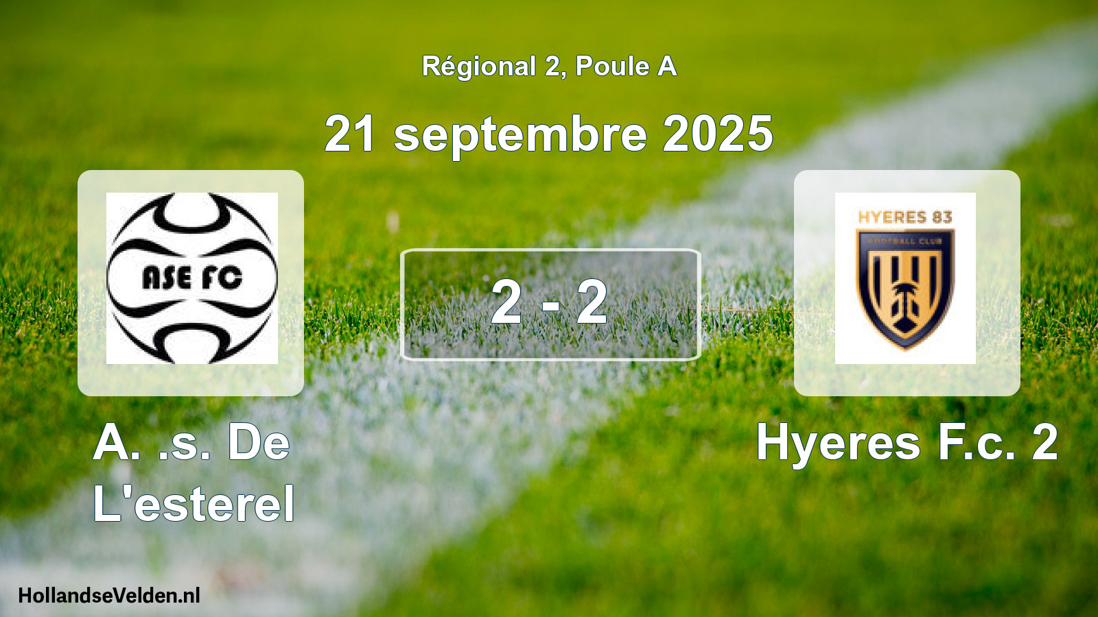 Total number of matches played: A. .s. De L'esterel - Hyeres F.c. 2 2 - 2 (21 September 2025)