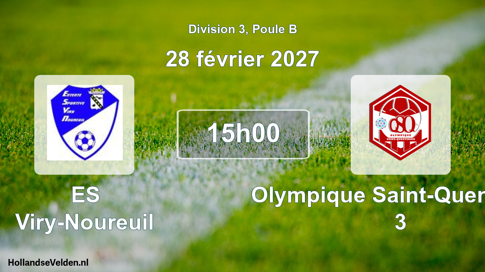 Scheduled Match: ES Viry-Noureuil - Olympique Saint-Quentinois 3 (28 February 2027)
