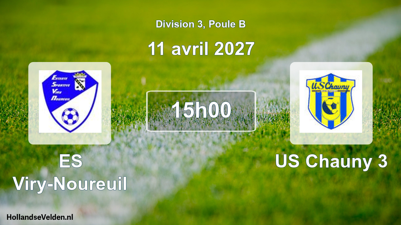 Scheduled Match: ES Viry-Noureuil - US Chauny 3 (11 April 2027)