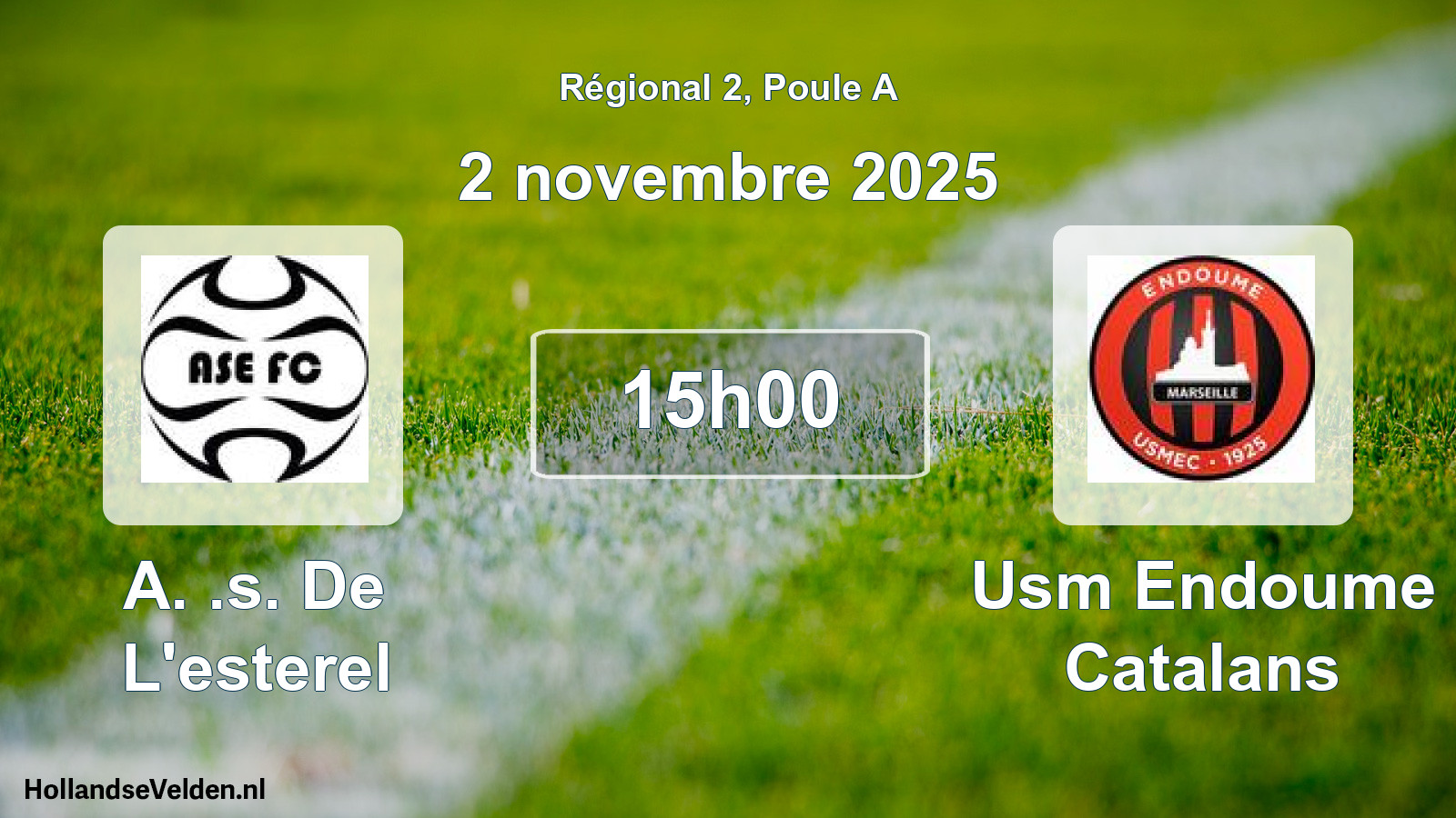 Geplande wedstrijd: A. .s. De L'esterel - Usm Endoume Catalans (2 novembre 2025)