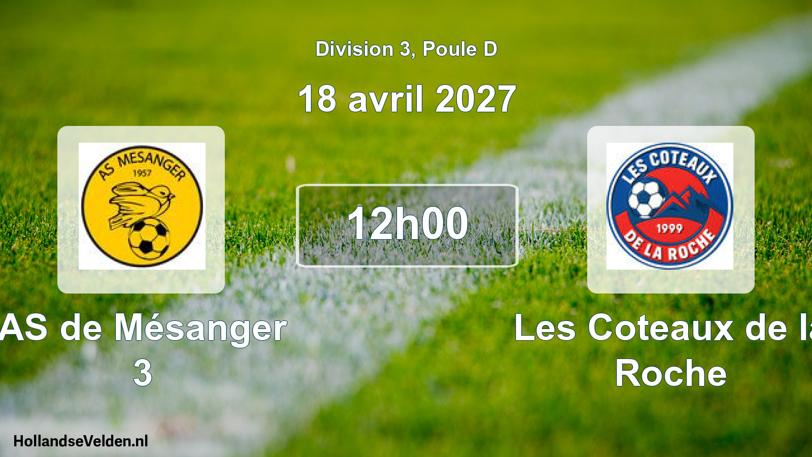 Scheduled Match: AS de Mésanger 3 - Les Coteaux de la Roche (18 April 2027)