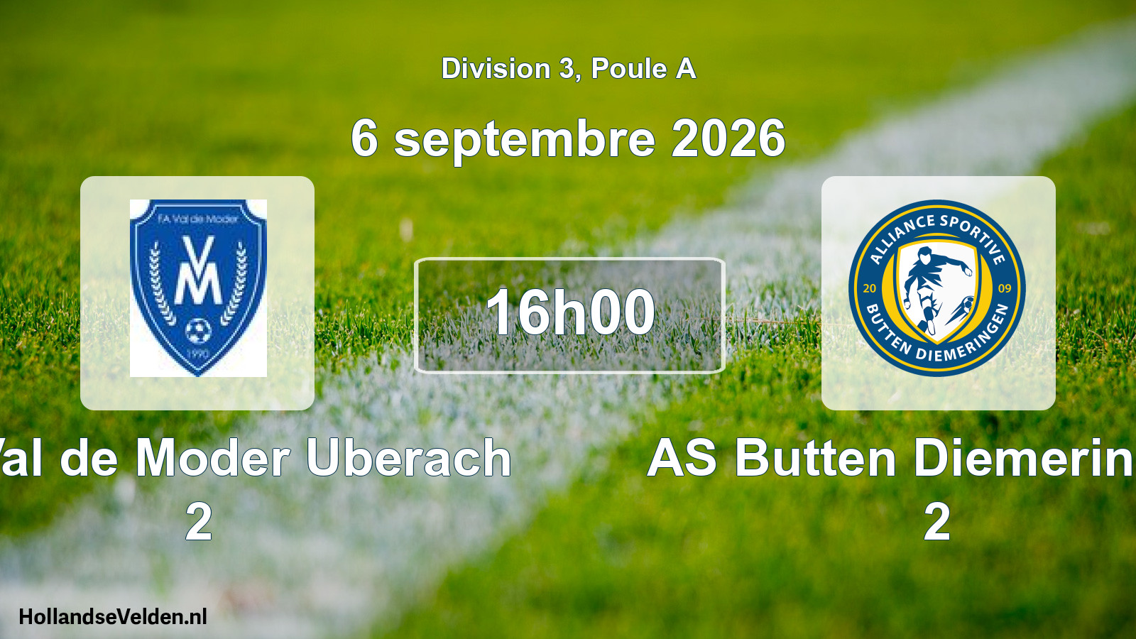 Scheduled Match: FA Val de Moder Uberach 2 - AS Butten Diemeringen 2 (6 September 2026)