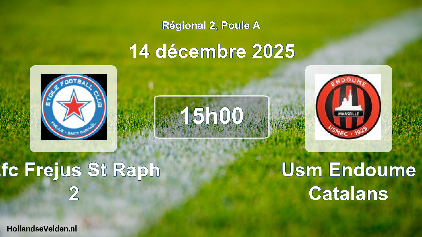 Geplande wedstrijd: Efc Frejus St Raph 2 - Usm Endoume Catalans (14 december 2025)