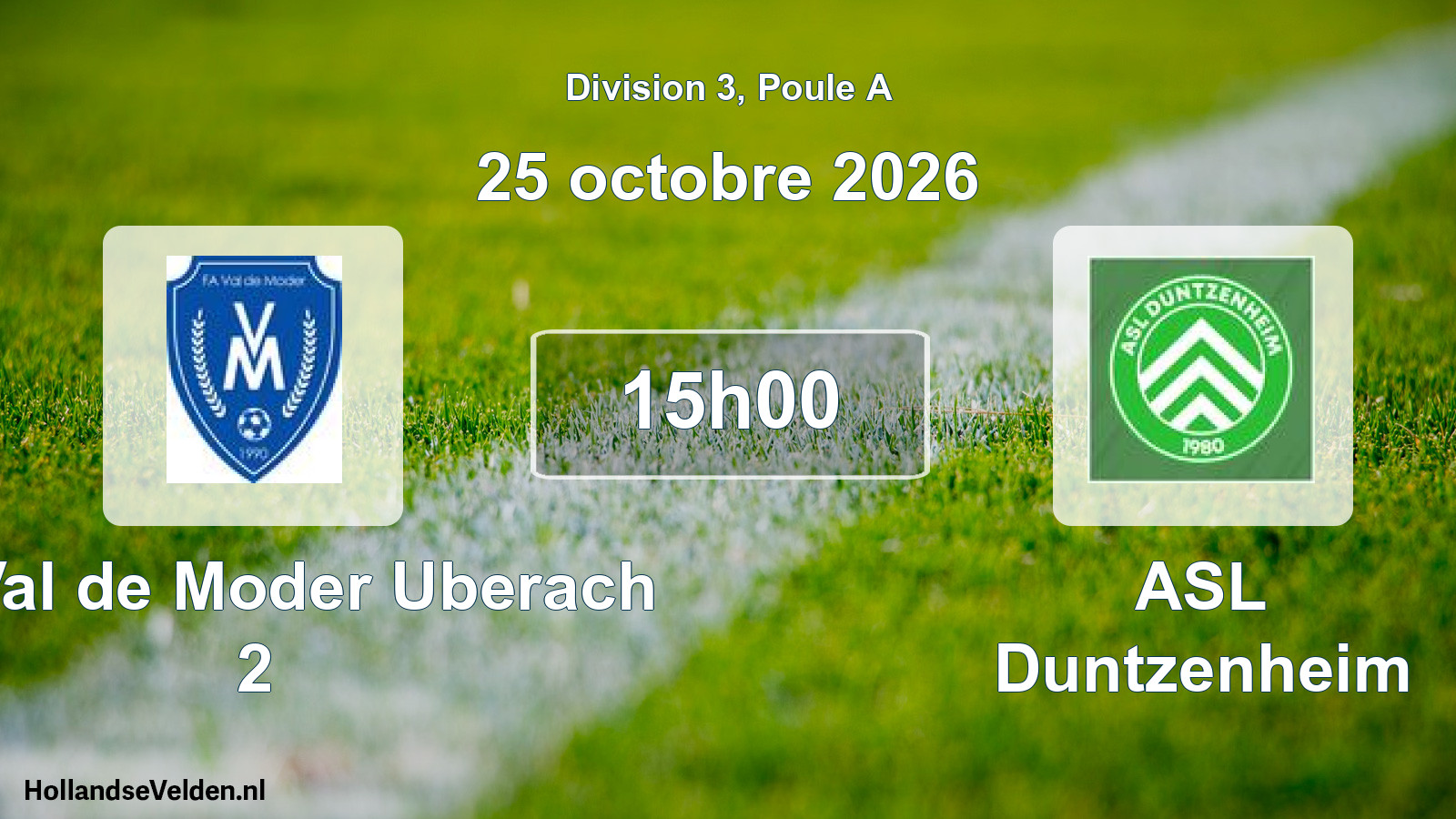 Scheduled Match: FA Val de Moder Uberach 2 - ASL Duntzenheim (25 October 2026)