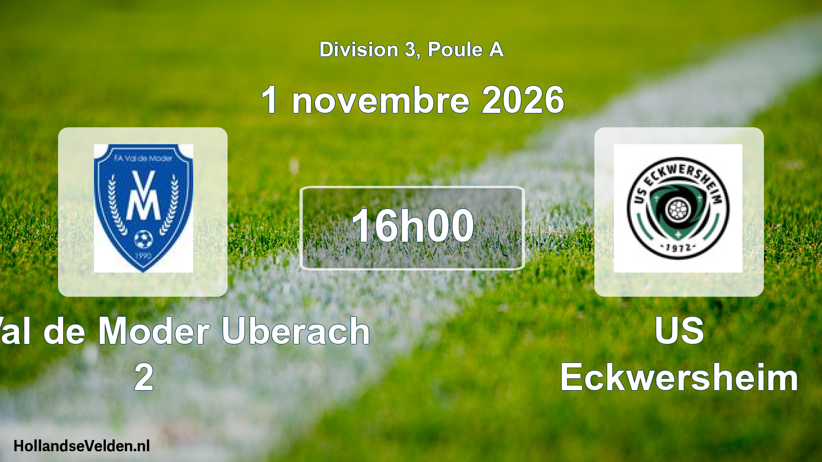 Scheduled Match: FA Val de Moder Uberach 2 - US Eckwersheim (1 November 2026)