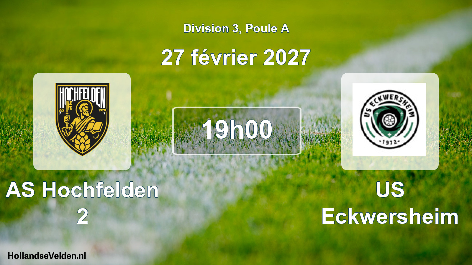 Scheduled Match: AS Hochfelden 2 - US Eckwersheim (27 February 2027)