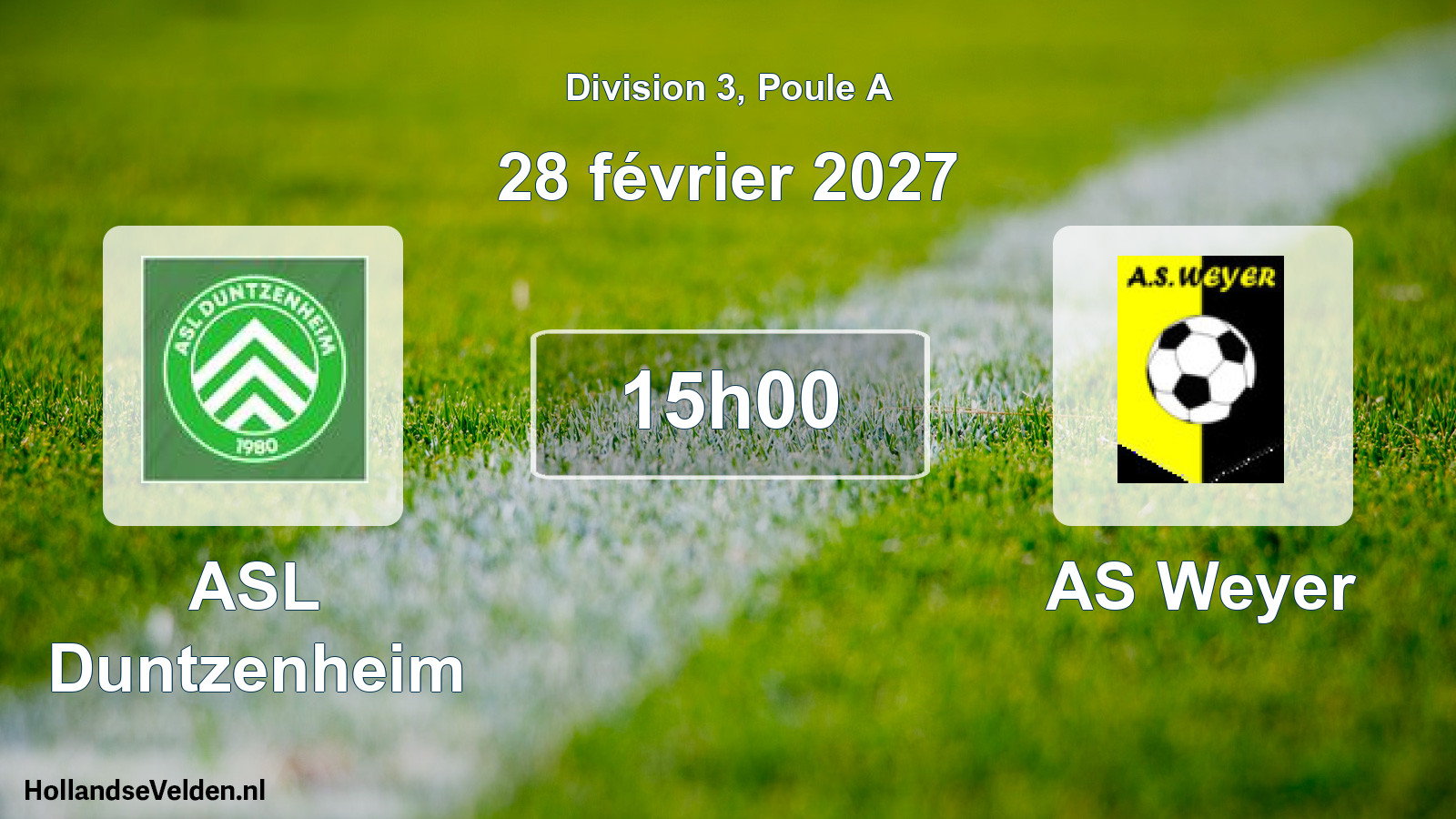 Scheduled Match: ASL Duntzenheim - AS Weyer (28 February 2027)