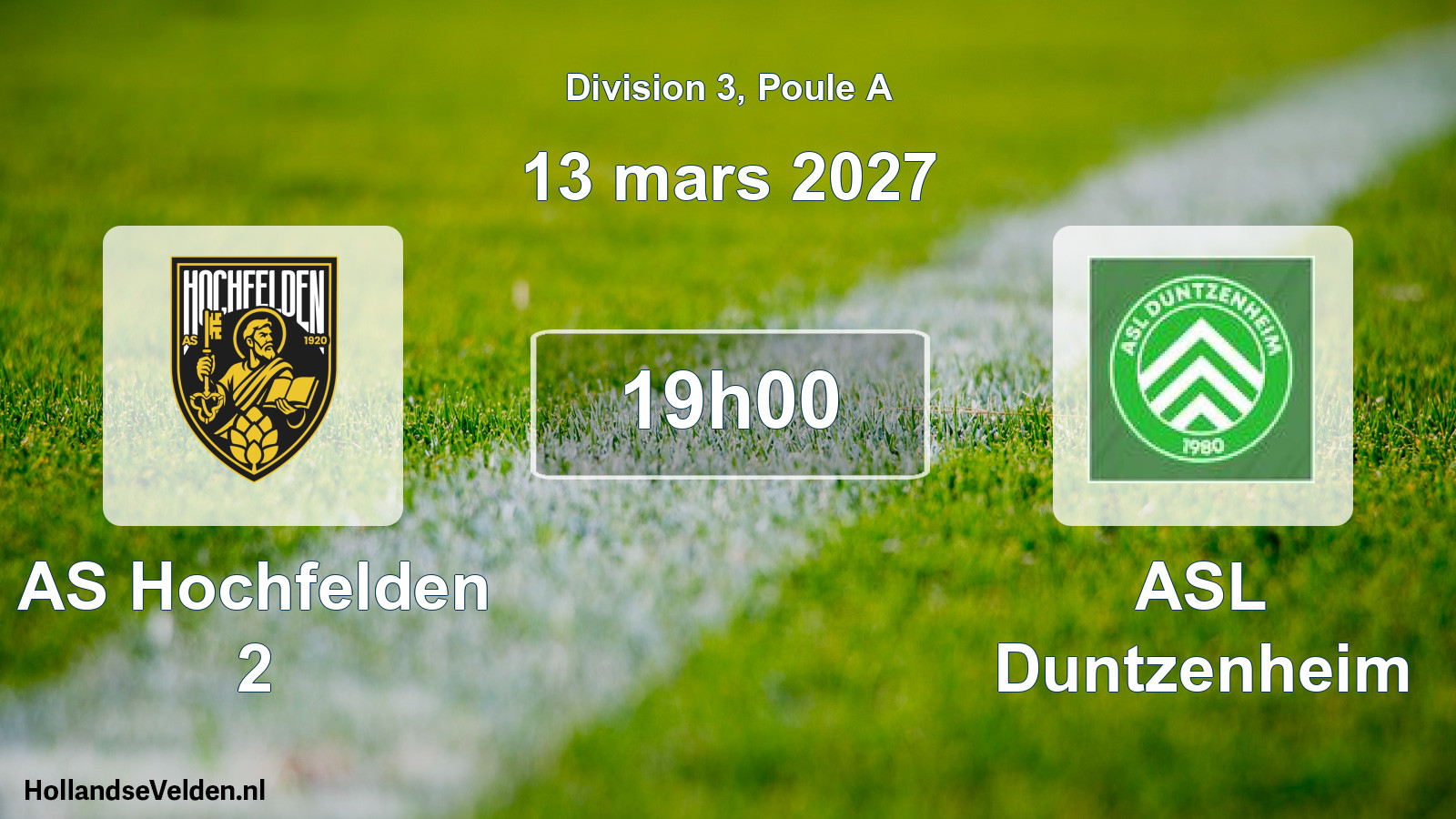 Scheduled Match: AS Hochfelden 2 - ASL Duntzenheim (13 March 2027)
