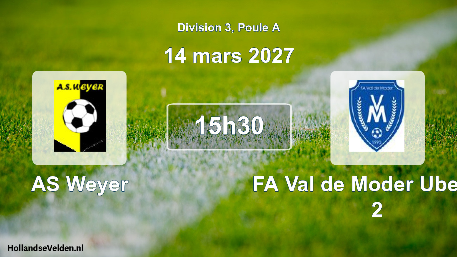 Scheduled Match: AS Weyer - FA Val de Moder Uberach 2 (14 March 2027)