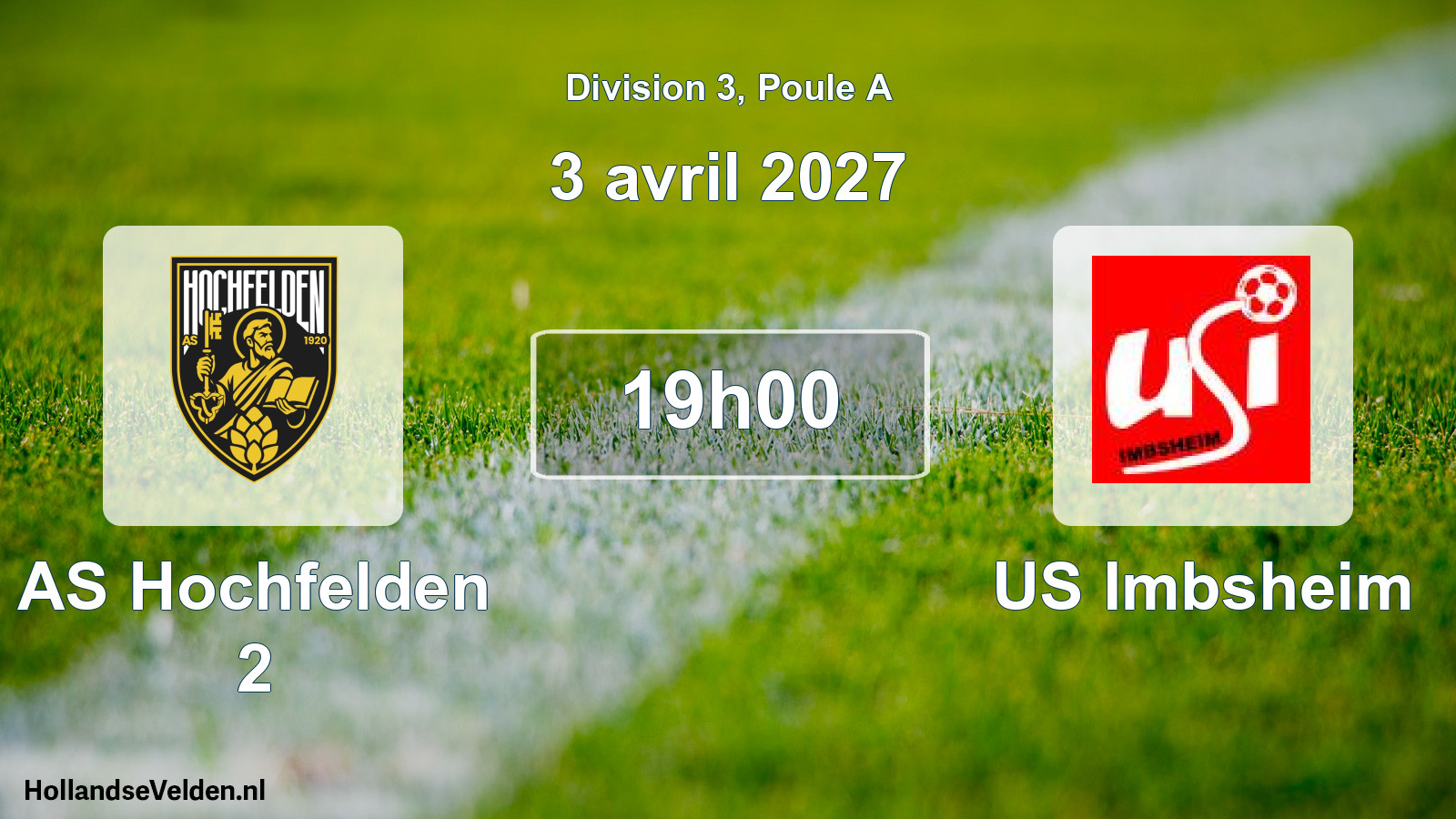 Scheduled Match: AS Hochfelden 2 - US Imbsheim (3 April 2027)