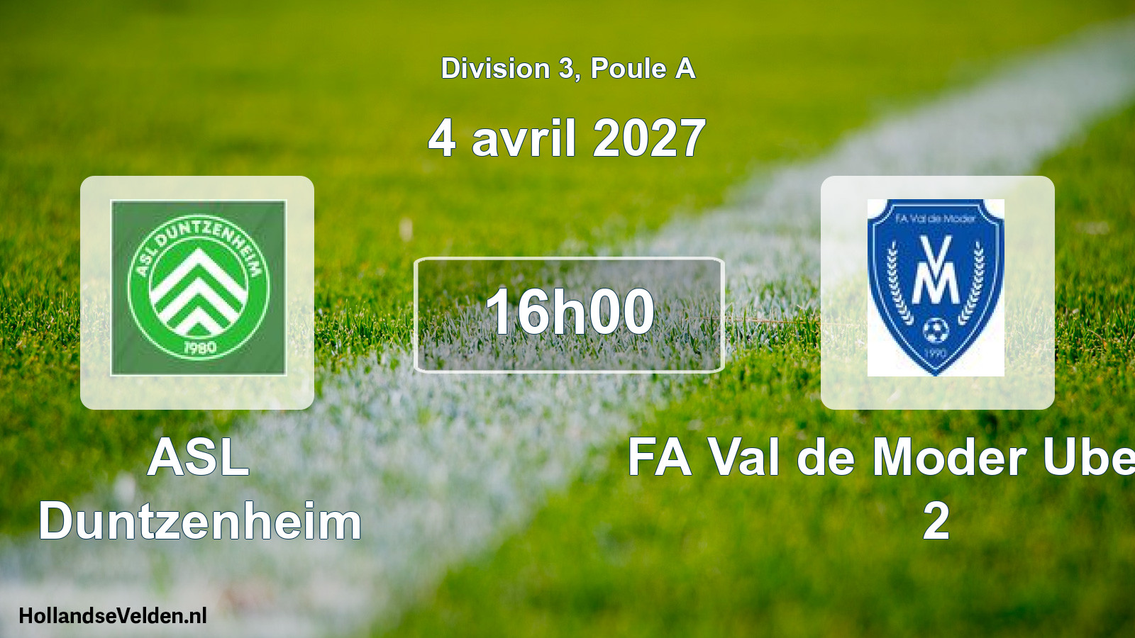 Scheduled Match: ASL Duntzenheim - FA Val de Moder Uberach 2 (4 April 2027)