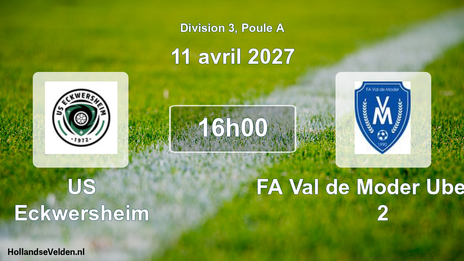 Scheduled Match: US Eckwersheim - FA Val de Moder Uberach 2 (11 April 2027)