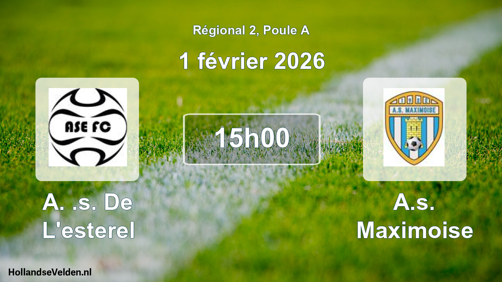 Geplande wedstrijd: A. .s. De L'esterel - A.s. Maximoise (1 février 2026)