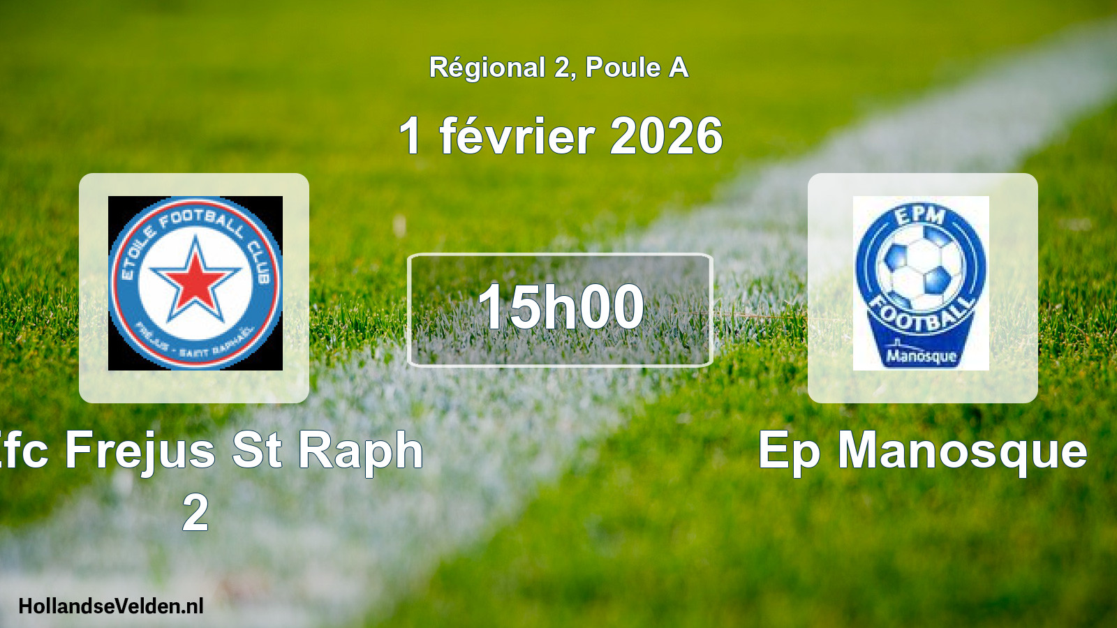 Scheduled Match: Efc Frejus St Raph 2 - Ep Manosque (1 February 2026)