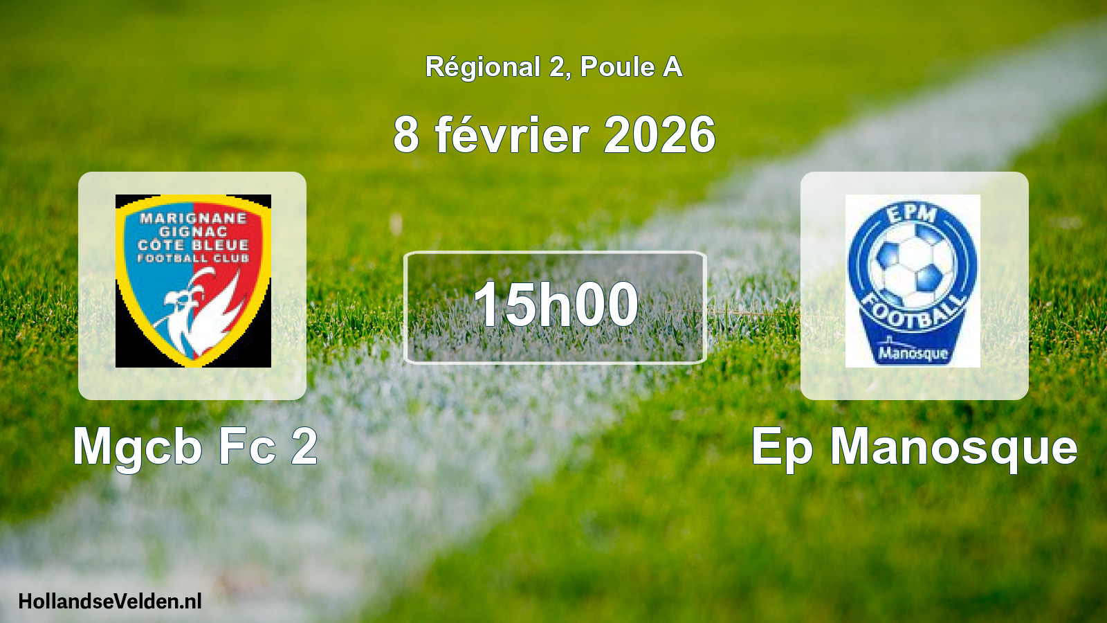 Geplande wedstrijd: Mgcb Fc 2 - Ep Manosque (8 februari 2026)