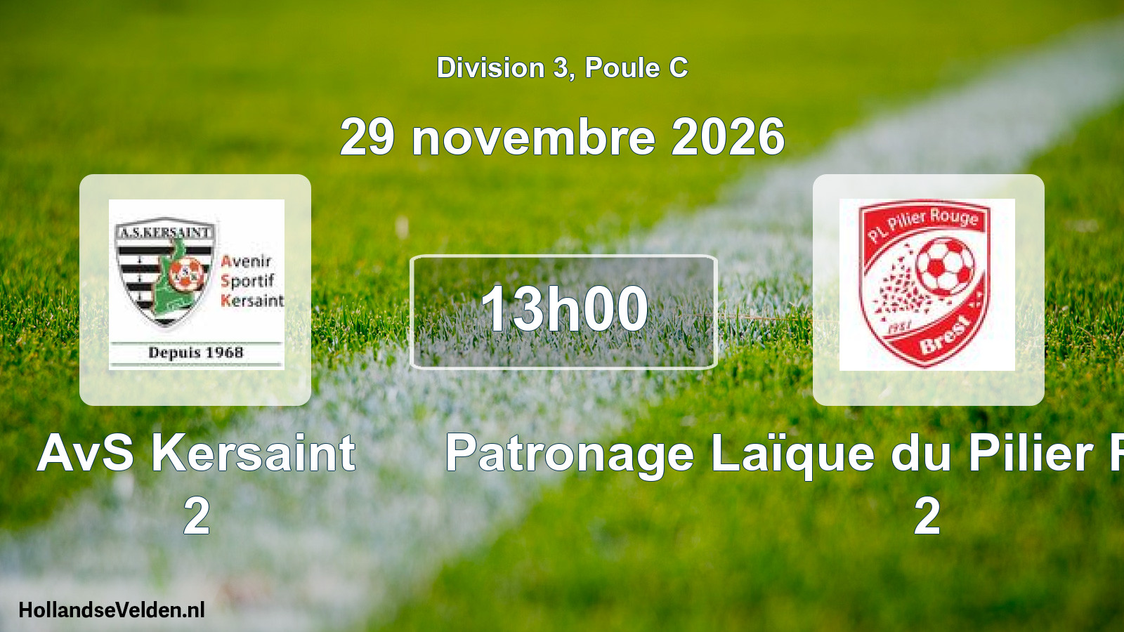 Geplande wedstrijd: AvS Kersaint 2 - Patronage Laïque du Pilier Rouge Brest 2 (29 november 2026)