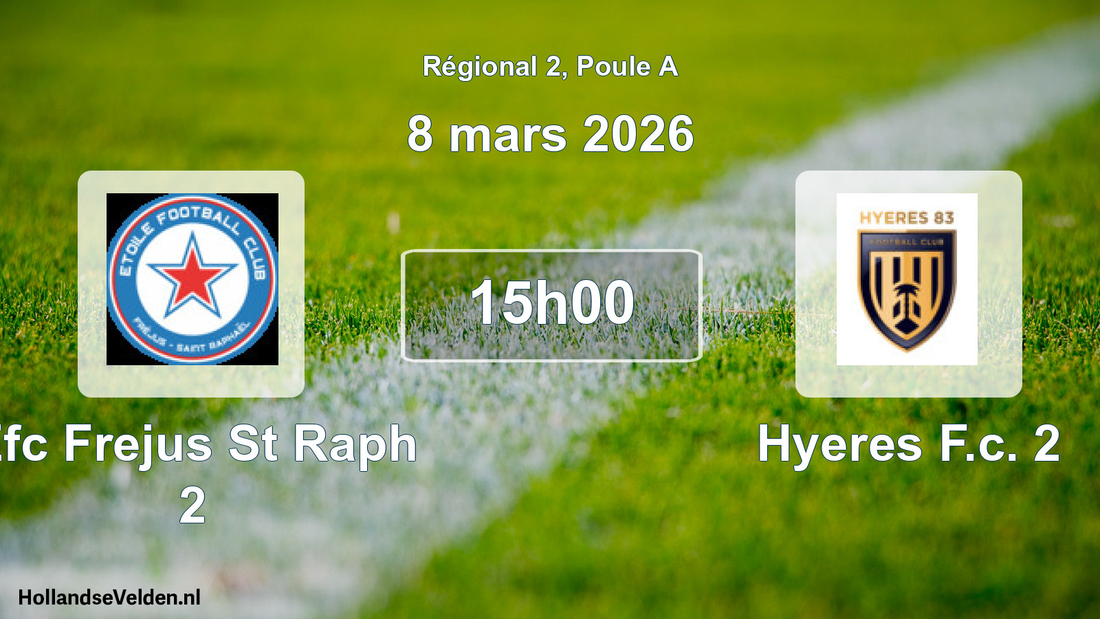Geplande wedstrijd: Efc Frejus St Raph 2 - Hyeres F.c. 2 (8 maart 2026)